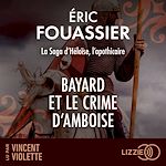 Télécharger le livre :  Bayard et le crime d'Amboise