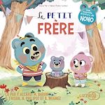 Télécharger le livre :  Le petit frère - Dans le bois de Coin joli