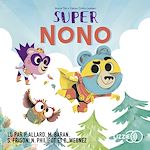 Télécharger le livre :  Super Nono - Dans le bois de Coin joli