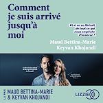 Télécharger le livre :  Comment je suis arrivé jusqu'à moi