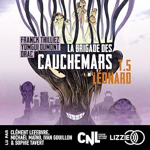 Téléchargez le livre :  Léonard : La brigade des cauchemars - Tome 5