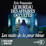 Télécharger le livre :  Le Bureau des affaires occultes - Tome 3 : Les Nuits de la peur bleue