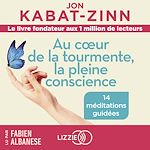 Télécharger le livre :  Au cœur de la tourmente, la pleine conscience