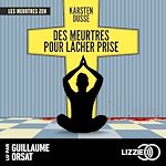 Télécharger le livre :  Les Meurtres Zen - Tome 2 : Des meurtres pour lâcher prise