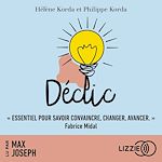 Télécharger le livre :  Déclic - Quand un mot suffit pour changer une vie