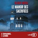 Télécharger le livre :  Le Manoir des sacrifiées