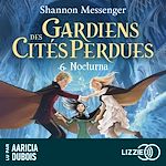 Télécharger le livre :  Gardiens des cités perdues - Volume 06 : Nocturna