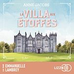 Télécharger le livre :  La Villa Aux Etoffes - Tome 1 : La villa aux étoffes