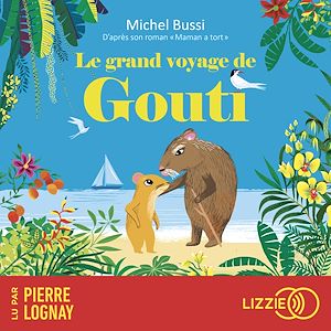 Téléchargez le livre :  Le grand voyage de Gouti