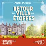 Télécharger le livre :  La Villa Aux Etoffes - Tome 4 : Retour à la villa aux étoffes
