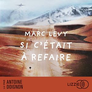 Téléchargez le livre :  Si c'était à refaire