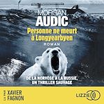 Télécharger le livre :  Personne ne meurt à Longyearbyen - Prix des lecteurs Quais du Polar - Le Figaro 2024