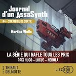 Télécharger le livre :  Journal d'un AssaSynth - Tome 4 : Stratégie de sortie