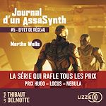 Télécharger le livre :  Journal d'un AssaSynth - Tome 5 : Effet de réseau