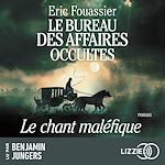 Télécharger le livre :  Le Bureau des Affaires Occultes - Tome 4 : Le chant maléfique