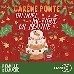 Télécharger le livre :  Un Noël mi-figue, mi-praline