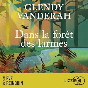 Download the eBook: Dans la forêt des larmes