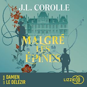 Téléchargez le livre :  Malgré les épines
