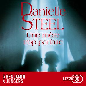 Téléchargez le livre :  Une mère trop parfaite