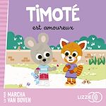 Télécharger le livre :  Timoté est amoureux