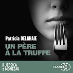 Télécharger le livre :  Un père à la Truffe - Déguster le noir