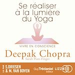 Télécharger le livre :  Se réaliser à la lumière du yoga : vivre en conscience
