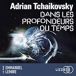 Télécharger le livre :  Dans les profondeurs du temps - Dans la toile du temps - Tome 2