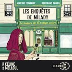 Télécharger le livre :  Le baiser de la tulipe noire - Les enquêtes de Milady - Tome 1