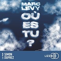 Téléchargez le livre :  Où es-tu ? - L'histoire d'amour bouleversante et culte de Marc Levy lue à trois voix