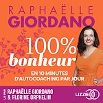 Télécharger le livre :  100% Bonheur - En 10 minutes d'autocoaching par jour