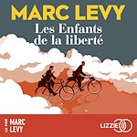Télécharger le livre :  Les enfants de la liberté - Nouvelle édition