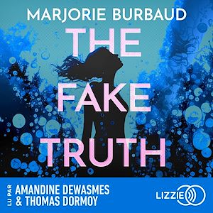 Téléchargez le livre :  The Fake Truth