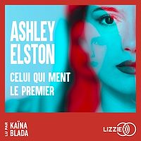 Téléchargez le livre :  Celui qui ment le premier