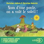 Télécharger le livre :  Les P'tites Poules - Nom d'une poule, on a volé le soleil ! - Tome 4