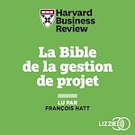 Télécharger le livre :  La Bible de la gestion de projet