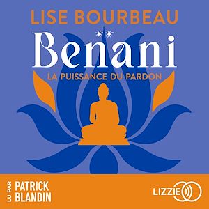 Téléchargez le livre :  Benani - La puissance du pardon
