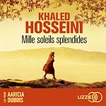 Télécharger le livre :  Mille soleils splendides - le nouveau succès de l'auteur des Cerfs-volants de Kaboul