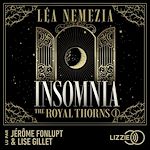 Télécharger le livre :  Insomnia : The Royal Thorns - Tome 1 - La romance dark academia qui a conquis les lecteurs sur Wattpad