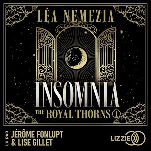 Téléchargez le livre :  Insomnia : The Royal Thorns - Tome 1 - La romance dark academia qui a conquis les lecteurs sur Wattpad