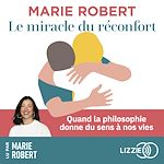 Télécharger le livre :  Le miracle du réconfort