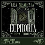 Télécharger le livre :  Euphoria : The Royal Thorns - Tome 3