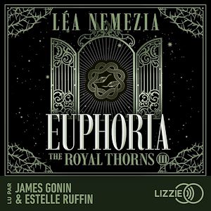 Téléchargez le livre :  Euphoria : The Royal Thorns - Tome 3