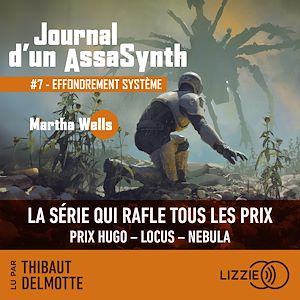 Téléchargez le livre :  Journal d'un AssaSynth - Tome 7 : Effondrement système