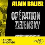 Télécharger le livre :  Opération Zelensky, une mission de l'agence Mozart