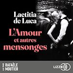 Télécharger le livre :  L'Amour et autres mensonges