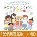 Télécharger le livre :  Le Livre de mes émotions - Mes meilleurs copains