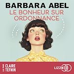 Download this eBook Le bonheur sur ordonnance