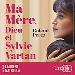 Télécharger le livre :  Ma mère, Dieu et Sylvie Vartan