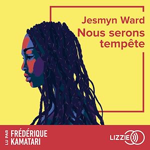 Download the eBook: Nous serons tempête : Rentrée littéraire 2025 - Six ans après Le Chant des revenants, le grand retour de la seule autrice américaine double lauréate du National Book Award