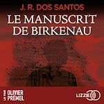 Télécharger le livre :  Le manuscrit de Birkenau - Le magicien d'Auschwitz - Tome 2